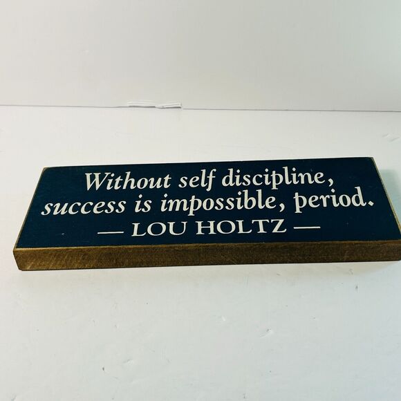 Sawdust City Lou Holtz Quote Solid Wood Sign Without Self Discipline 3.5X10" - Picture 2 of 4